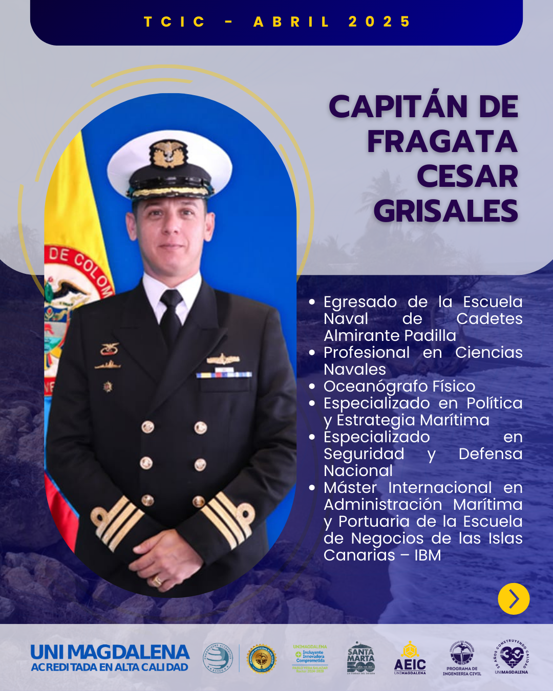 CAPITÁN DE FRAGATA: CESAR GRISALES