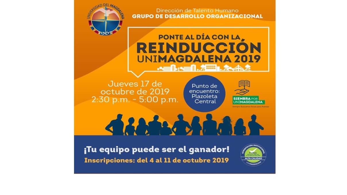 DIRECCIÓN DE TALENTO HUMANO
GRUPO DE DESARROLLO ORGANIZACIONAL, Tiene el gusto de invitarlos a la actividad “Ponte al día con la Reinducción Unimagdalena 2019”