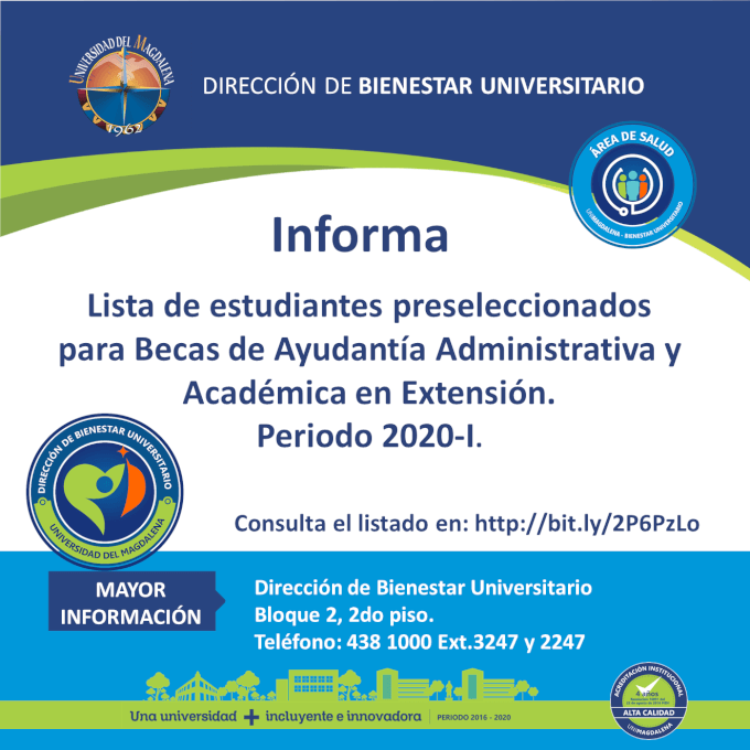 La Dirección de Bienestar Universitario Informa lista de preseleccionados para Becas de Ayudantía Administrativa y Académica en Extensión. Período Académico 2020- l.