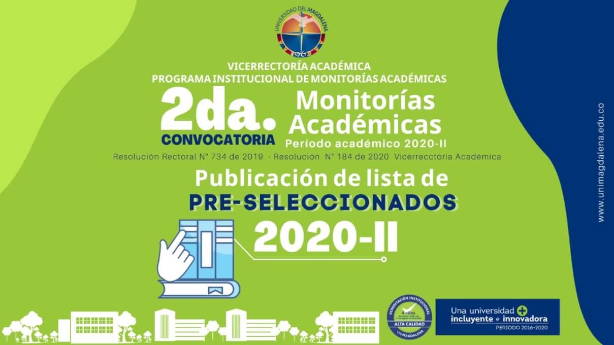 Segunda Convocatoria Monitorías Académicas
Periodo académico 2020 - II