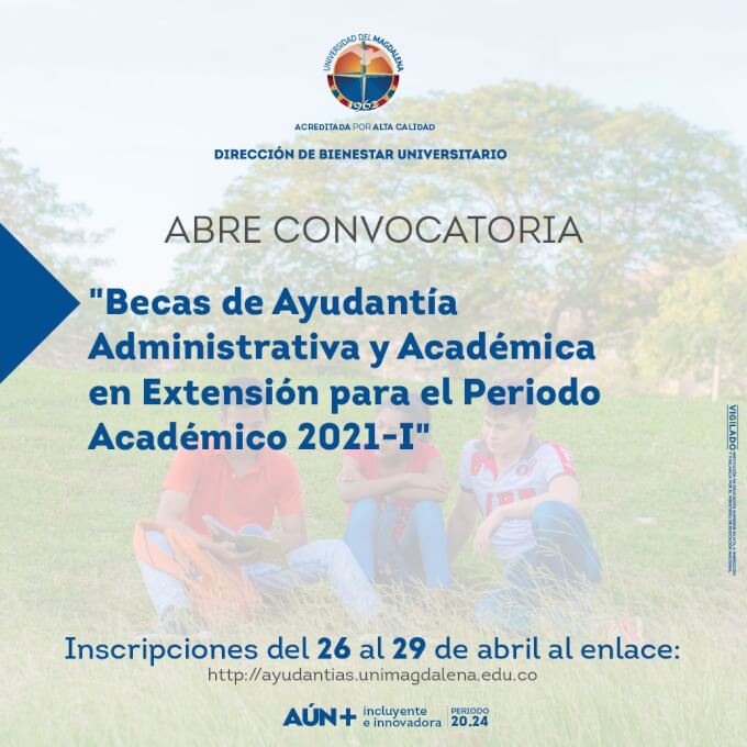 Abierta convocatoria Becas de Ayudantías Administrativa y Académica en Extensión