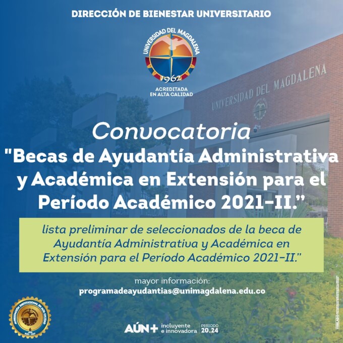 Lista preliminar de seleccionados para Becas de Ayudantía Administrativa y Académica en Extensión para el Período Académico 2021-II.
