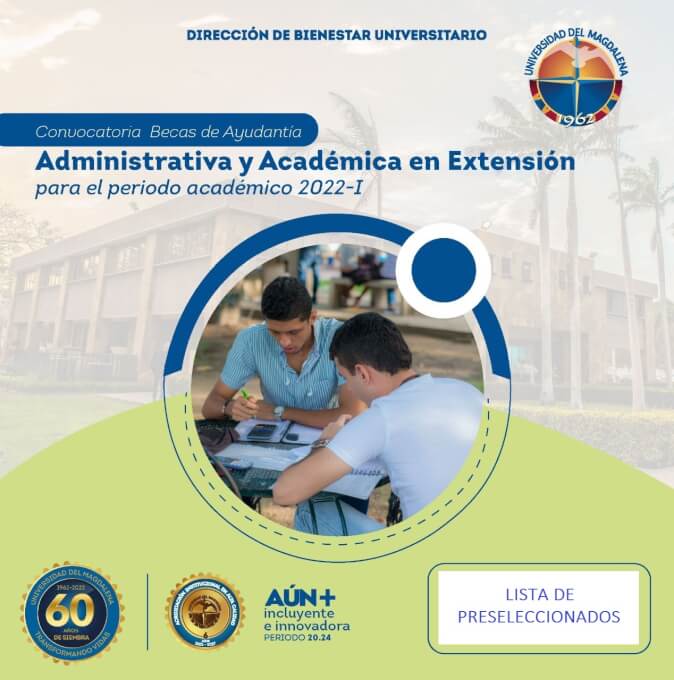 Lista de preseleccionados para Becas de Ayudantía Administrativa y Académica en Extensión para el Período Académico 2022- I.