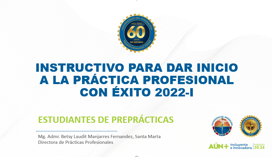 En estas diapositivas encontrará todo lo correspondiente al proceso que debe seguir para lograr realizar y legalizar su práctica