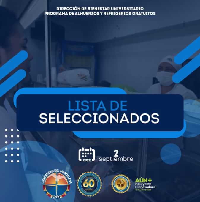 Listado de estudiantes seleccionados para el programa de Almuerzos y Refrigerios Gratuitos. 2022-II