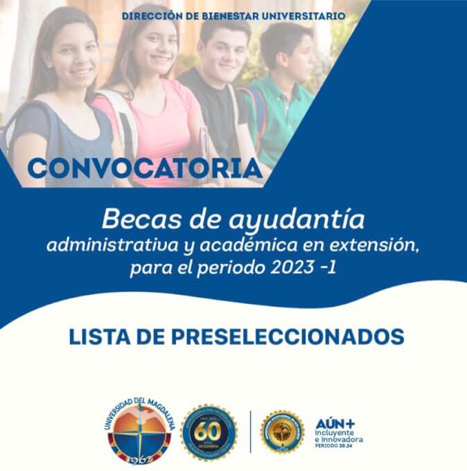 Lista de preseleccionados para Becas de Ayudantía Administrativa y Académica en Extensión para el Período Académico 2023- I.