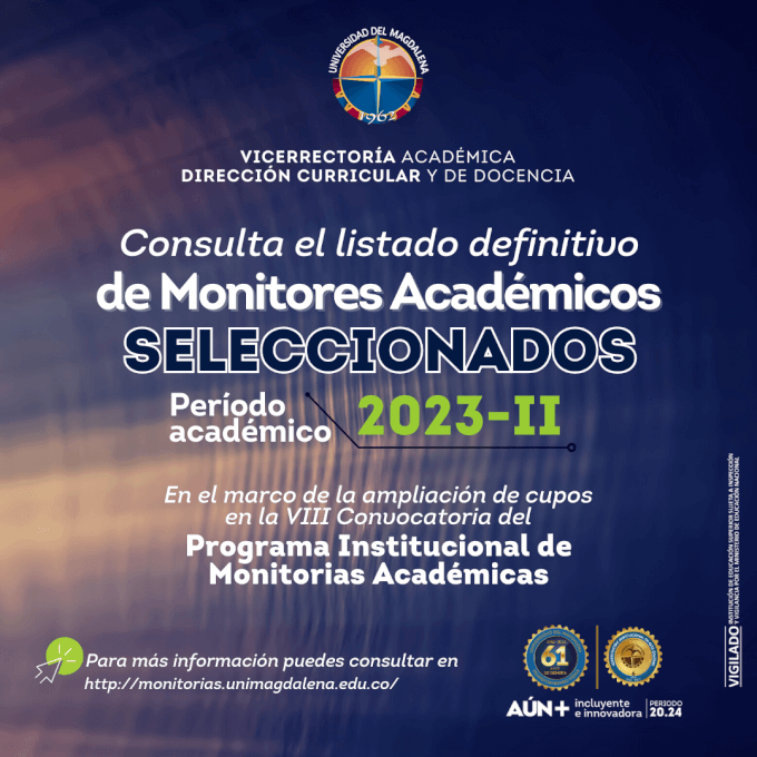 Lista definitiva de Estudiantes Seleccionados en la VIII Convocatoria de Monitorias Académicas 2023 - II