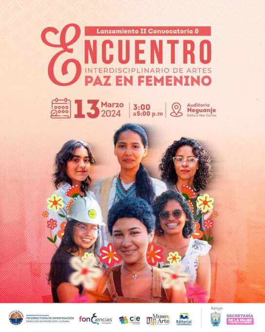 Lanzamiento II convocatoria y encuentro interdisciplinario de artes PAZ EN FEMENINO