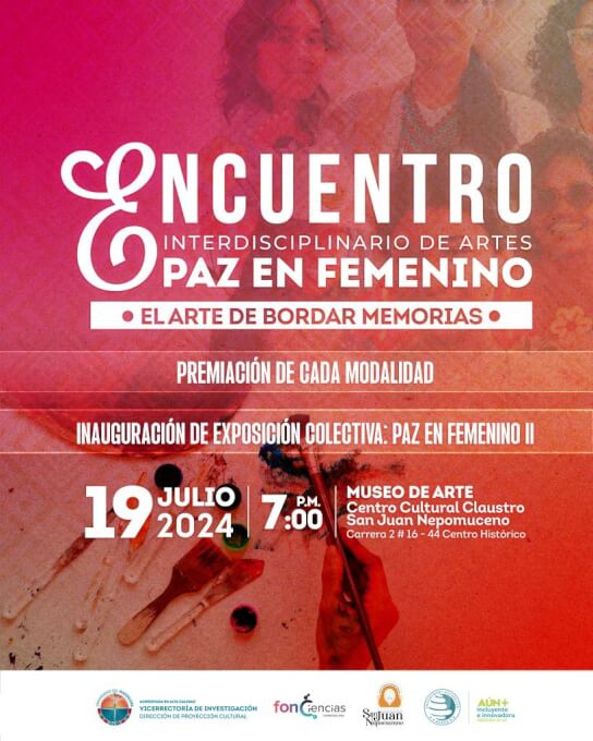 Encuentro Interdisciplinario de Artes: Paz en femenino, el arte de bordar memorias.