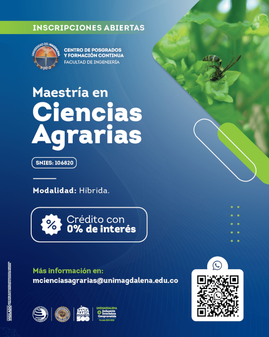 Nos complace informar que se encuentran abiertas las inscripciones para la Maestría en Ciencias Agrarias de la Universidad del Magdalena, correspondiente al semestre 2025-II.