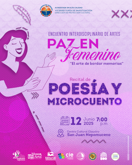ENCUENTRO INTERDISCIPLINARIO DE ARTES PAZ EN FEMENINO "El arte de bordar memorias"