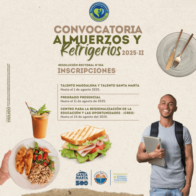 CONVOCATORIA DEL PROGRAMA DE ALMUERZOS Y REFRIGERIOS GRATUITOS PARA ESTUDIANTES DE LA UNIVERSIDAD DEL MAGDALENA PARA EL SEGUNDO SEMESTRE DEL AÑO 2025
