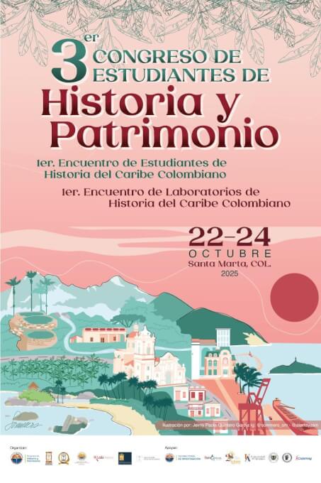 Imagen promocional del III Congreso de Estudiantes de Historia y Patrimonio y del I Encuentro de Estudiantes de Historia del Caribe Colombiano, con información de fechas del 22 al 24 de octubre y realizado en el Claustro San Juan Nepomuceno