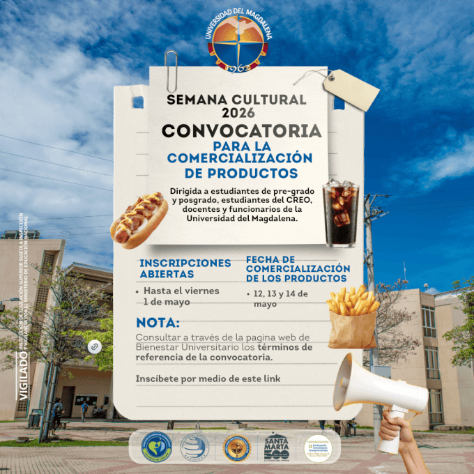 CONVOCATORIA: COMERCIALIZACIÓN DE PRODUCTOS SEMANA CULTURAL 
UNIMAGDALENA 2026