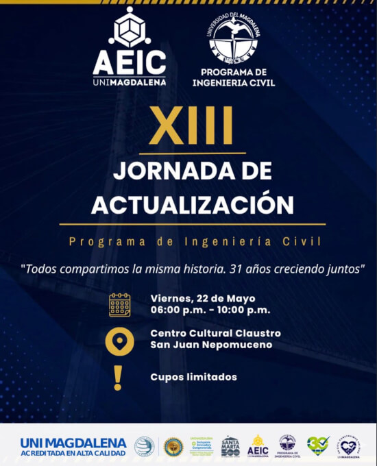 Afiche promocional de la XIII Jornada de Actualización del Programa de Ingeniería Civil de Unimagdalena. El evento se realizó el viernes 22 de mayo, de 6:00 p.m. a 10:00 p.m., en el Centro Cultural Claustro San Juan Nepomuceno. Cupos limitados.