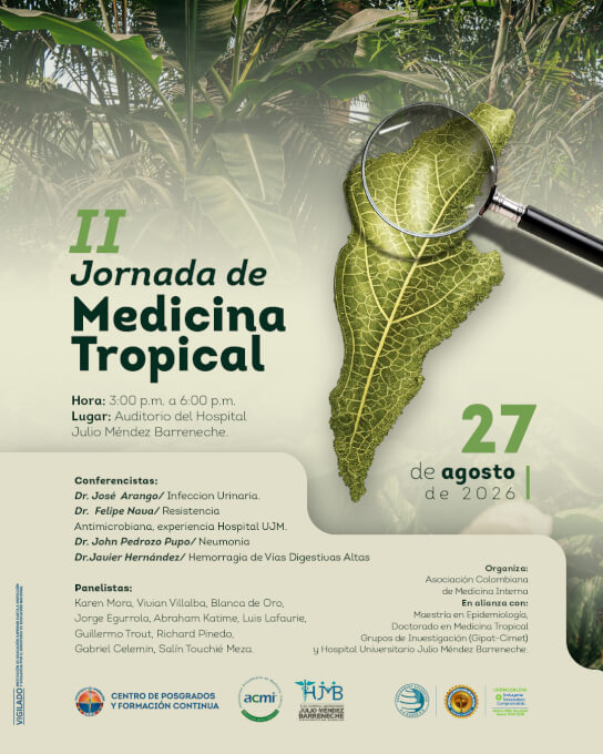 Afiche oficial de la II Jornada de Medicina Tropical. El diseño incluye hojas verdes y detalla que el evento se realizará el jueves 27 de mayo de 2026, de 3:00 p.m. a 6:00 p.m., en el Auditorio del Hospital Julio Méndez Barreneche