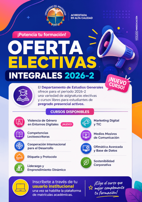 El Departamento de Estudios Generales de UNIMAGDALENA pone a disposición de los estudiantes de pregrado presencial activos una amplia oferta de asignaturas electivas y cursos libres para estudiantes de pregrado presencial activos.