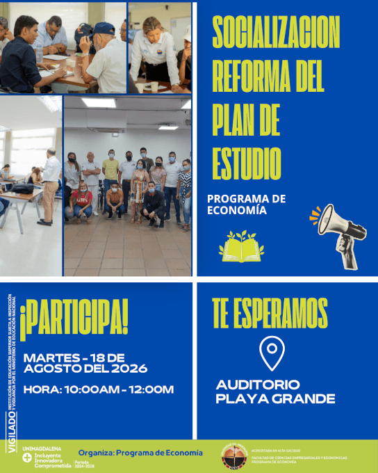 ¡Ven, infórmate y sé parte de la construcción del futuro del Programa de Economía!